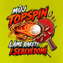 Můj topspin láme rakety i sebevědomí