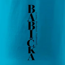 Babička láska moudrost trpělivost svislý nápis