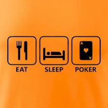 Eat sleep poker Eat sleep poker