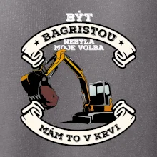 Bagr - být bagristou / bagristkou nebyla moje volba