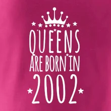 Queens are born in 2002