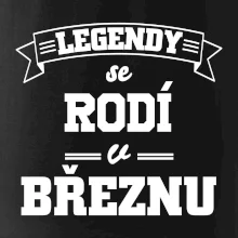 Legendy se rodí v březnu