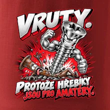 Vruty vítězí nad obyčejnými hřebíky