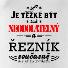 Je těžké být neodolatelný řezník Je těžké být neodolatelný řezník