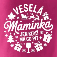 Veselá maminka jen když  má co pít