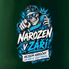 Narozen v září. Nejsem náročný, jen mám ve všem pravdu