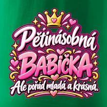 Pětinásobná babička Ale pořád mladá a krásná
