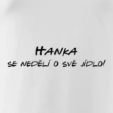 Vaše jméno - se nedělí o své jídlo