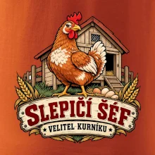 Slepičí šéf velitel kurníku