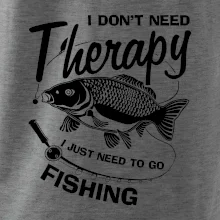 I dont need therapy - fishing
