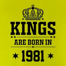Kings are born in 1981