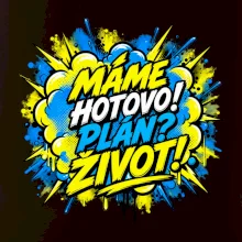 MÁME HOTOVO. Plán Život