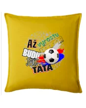 Až vyrostu budu jako táta - fotbalista