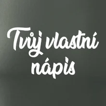 Tvuj vlastní nápis psací