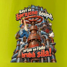 Když se šprajcne šoupě nastupuje hrubá síla