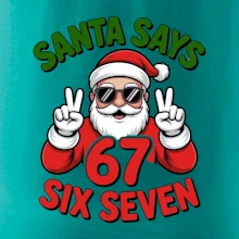 Santa says 67