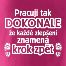 Pracuji dokonale krok zpět