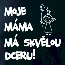 Moje máma má skvělou dceru Moje máma má skvělou dceru