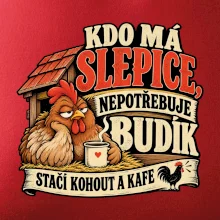 Kdo má slepice nepotřebuje budík