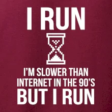 I run slower then internet