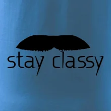 Stay Classy - mustache