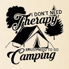 I don't need therapy camping
