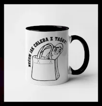 Nečum jak chleba z tašky!