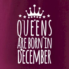Queens are born in December
