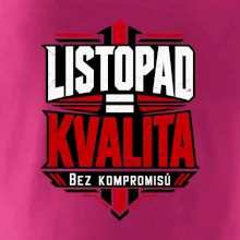 Listopad rovná se kvalita bez kompromisů