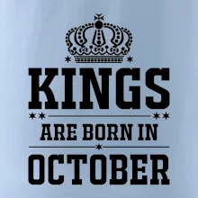 Kings are born in October