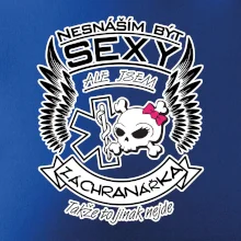 Nesnáším být sexy záchranářka