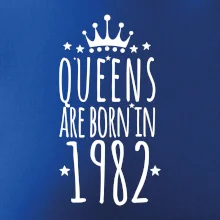 Queens are born in 1982 Queens are born in 1982
