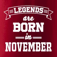 Legends are born in November