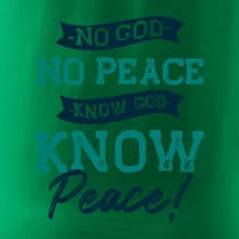 No God no peace, know god know peace