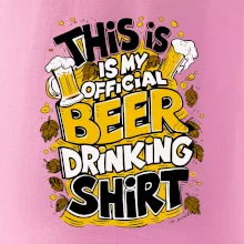 This Is My Official Drinking Shirt - chmel