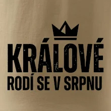 Jednoduchý nápis - Králové se rodí v srpnu