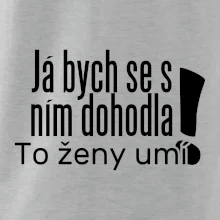 Já bych se s ním dohodla