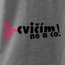 Cvičím no a co! Cvičím no a co!
