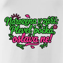Narozena v září -  Plevel počká, oslava ne!