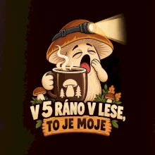 V pět ráno v lese, to je moje