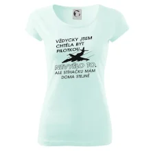 Chtěla jsem být pilotkou stíhačku mám doma