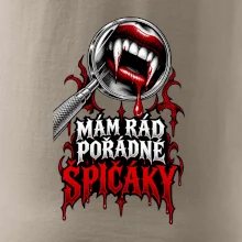 Mám rád pořádné špičáky