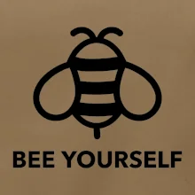 Bee yourself Bee yourself