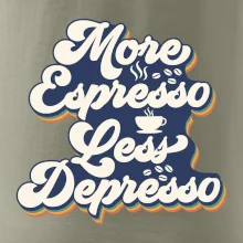 More espresso less depresso