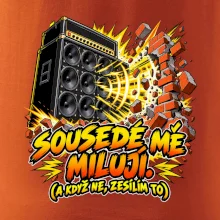 Sousedé mě milují