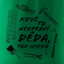 Když to neopraví děda, tak nikdo černobílé Když to neopraví děda, tak nikdo černobílé