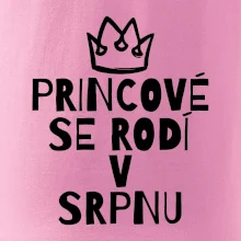 Princové se rodí v srpnu