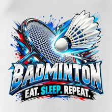 Badmintonová raketa s košíčkem eat sleep repeat