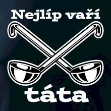 Nejlíp vaří táta