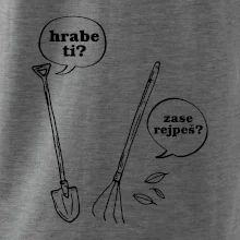 Hrabe ti, už zase rejpeš